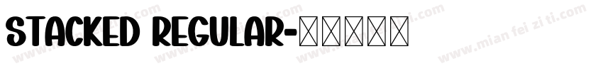Stacked Regular字体转换